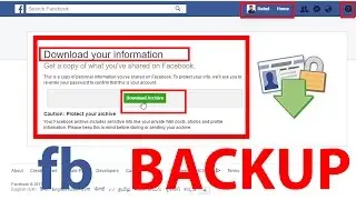 How To Back Up Your Facebook Data In 5 Easy Steps | 2017 Latest