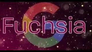 Fuchsia operating system | Google's mysterious new project | In depth