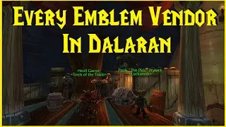 Classic WotLK: Every Emblem Vendor in Dalaran