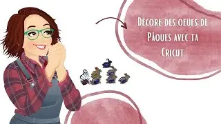 Crée des décorations d'oeufs de Pâques avec ta Cricut