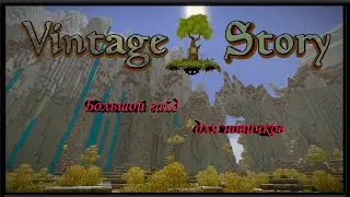 Vintage Story | Большой гайд для новичков 2024