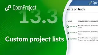 OpenProject Release 13.3: Custom project lists