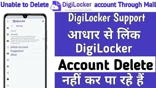 Unable to delete Digilocker account though mail | Aadhar linked digilocker account delete kaise kare