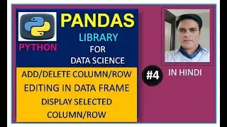 #4 : Display Selected Row/Column | Delete Row/Column | Edit Single/Multiple Cell Value | Python