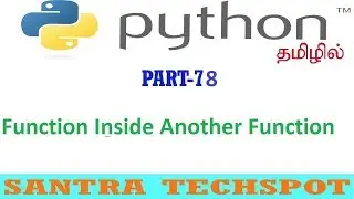 #78 | Defining Function Inside Another Function in Python | Python Tutorial in Tamil