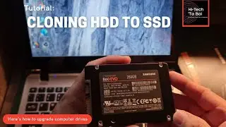 TUTORIAL: How to Clone HDD to SSD for Laptop Storage Upgrade