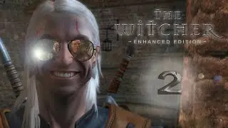 Вызимский расколбас.: Дебош Монастырском квартале  Акт 2 \ The Witcher Enchanced Edition /