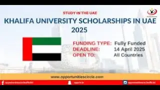 Khalifa University Scholarships in UAE 2025 | Fully Funded | 20,0000 AED stipend per month
