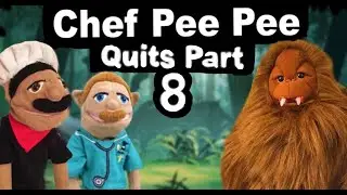 SML Movie: Chef Pee Pee Quits! Part 8