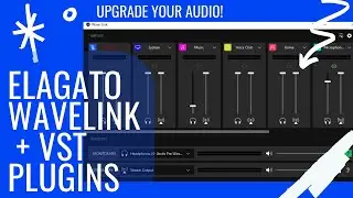 🔊 Take Your Audio to the Next Level : VST Plugins & Elgato Wavelink Setup Guide 🎧