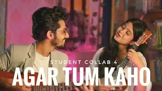 Agar Tum Kaho | Student Collab 4 | Ritika | Suman Ruj Academy
