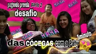 PAGANDO PRENDA PARTE #2{desafio das cócegas}