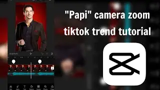 papi TikTok trending tutorial | camera zoom in capcut