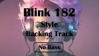 Blink 182 Backing Track - No Bass
