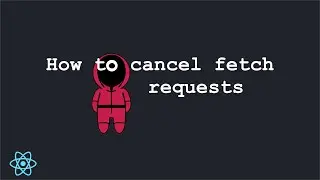 How to cancel fetch requests in React Native App