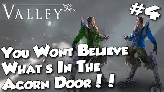 Chill Out Sundays | VALLEY |#9| You Wont Believe What's In The Acorn Door!!