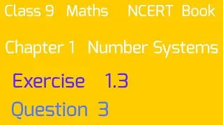Class 9 l Maths l NCERT l Chapter 1 l Number Systems l Exercise 1.3 l Question 3 l