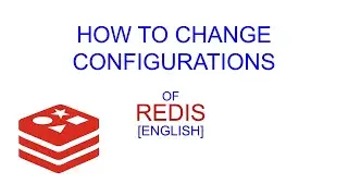 How to Change Configurations of Redis | 