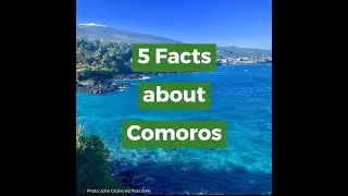 5 Facts about Comoros from AFRICA MEMOIR