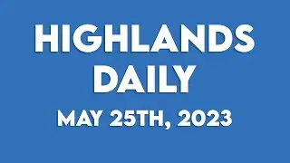 Highlands Daily Announcements 5/25/23