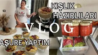 VLOG || TAM KIVAMINDA TAM ÖLÇÜLÜ BİR AŞURE TARİFİ  | BOZULMAYAN KIŞLIK HAZIRLIKLARI #günlükvlog