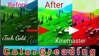 How To Color Greading Kinemaster Just One Minute