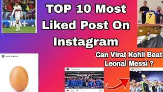 Top 10 most Liked Post On Instagram 2024 Can Virat Kohli breaks most liked post record  on instagram