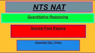 Master NTS NAT Quantitative Reasoning || Essential Tips, Tricks, and Solved Past Papers