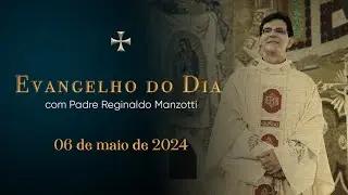 EVANGELHO DO DIA | 06/05/2024 | Jo 15, 26-16, 4a |  @PadreManzottiOficial