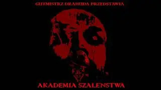 Gutmistrz Drahuda ft. Yanek, Młody Goh, Zadber, Sajko Psychobrat - Początek Szaleństwa
