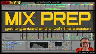 Walk-Thru: How To Prep An Amateur Track For Pro Mixing