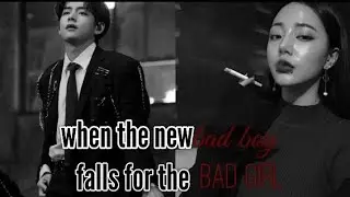 TAEHYUNG FF| WHEN THE NEW BAD BOY FALLS FOR THE BAD GIRL | EP 5