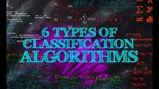 6 Types of Classification Algorithms