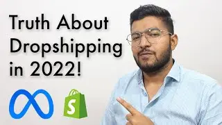 Truth About Dropshipping in 2022 - Is Dropshipping Dead?
