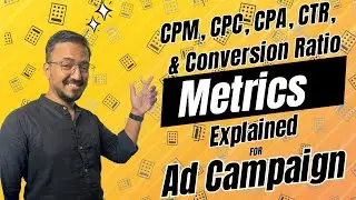 Basic metrics explained for ad campaign | CPM, CPC, CPA, CTR, and Conversion Ratio |
