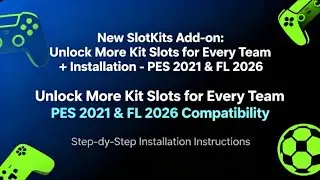 New SlotKits Add-on ⚽ | Unlock More Kit Slots for Every Team  | PES 2021 & Football Life 2026