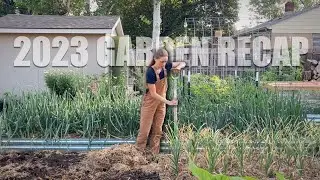 EVERYTHING YOU NEED TO KNOW ABOUT THE 2023 GARDEN! - 2023 BACKYARD HOMESTEAD RECAP!