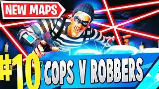 TOP 10 NEW COPS VS ROBBERS Maps 2023 | Fortnite Robbers Map CODES 2023