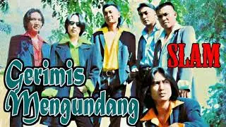Gerimis Mengundang - Slam