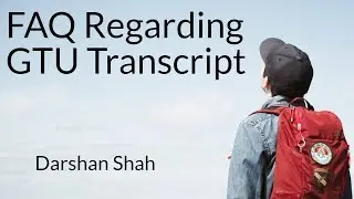 FAQ About GTU - Transcript - 17th June 218