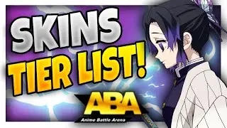 ANIME BATTLE ARENA SKINS TIER LIST!