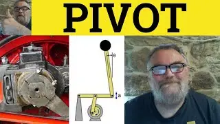 🔵 Pivot - Pivotal Meaning - Pivot Examples - Pivot On Definition - GRE Vocabulary