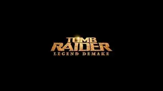 Tomb Raider Custom Level · Legend Demake