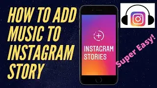 HOW TO ADD MUSIC to Instagram Story | Very EASY