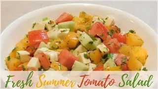 Fresh Summer Tomato Salad