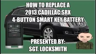 How to replace a 2013 Cadillac SRX 4 Button Smart Key Battery