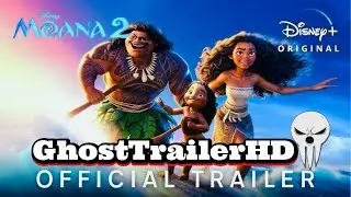 MOANA 2 TRAILER!!!