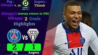 psg vs angers • highlights •all goals • PSG victory with the brilliance of Mbappe • mbappe's 2 Goals