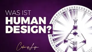 HUMAN DESIGN leicht verständlich erklärt (Film: Was ist Human Design by Codes of Life®)