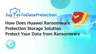 How Does Huawei Ransomware Protection Storage Solution Protect Your Data from Ransomware